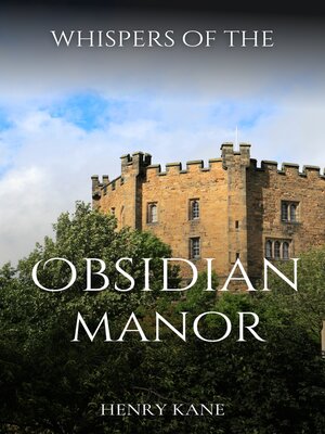 cover image of Whispers of the Obsidian Manor